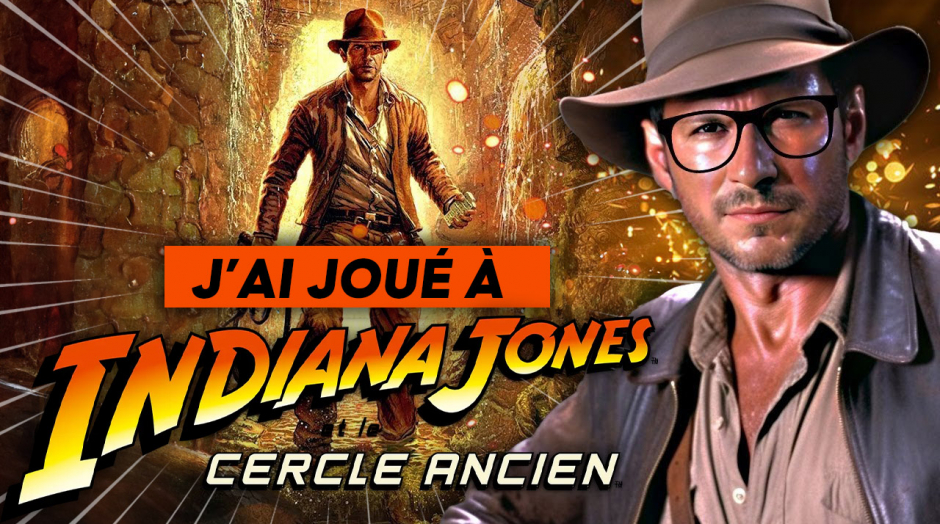 J'ai testé Indiana Jones et le Cercle Ancien 🔥 Avis + Gameplay INÉDIT