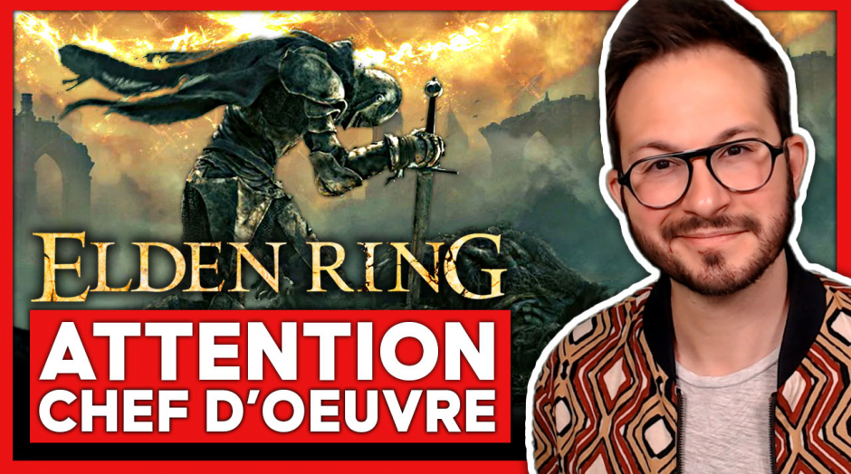 ELDEN RING 🔥 ATTENTION CHEF D'OEUVRE !!! Mon avis (très) personnel sans langue de bois