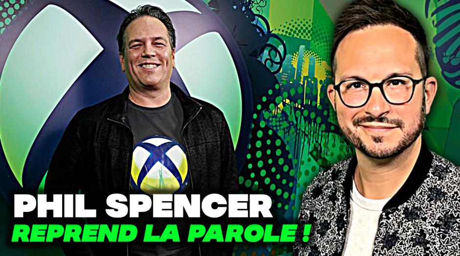 Phil Spencer reprend la parole 🚨 Xbox éditeur tiers ? Console portable ? Licenciements...