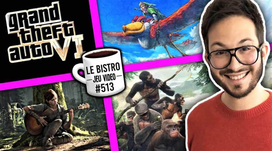 Quand sortira GTA 6 ??? Last of Us 2 amélioré sur PS5, Zelda Skyward Switch Nintendo abuse un peu ?