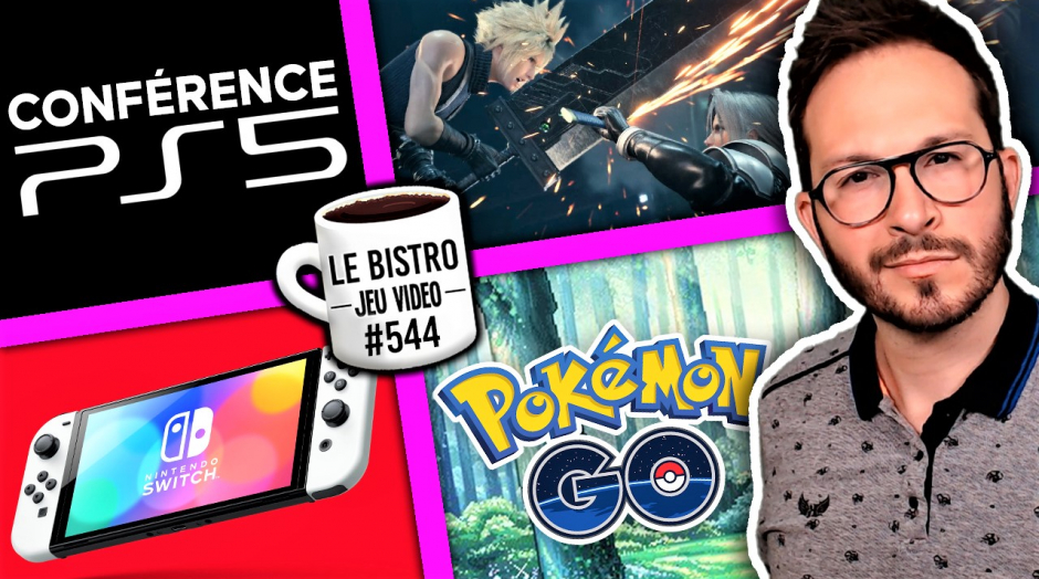 Conférence PS5, Nintendo Switch OLED les joueurs convaincus ? FF7 Remake Part 2, Pokémon Go ⚡️