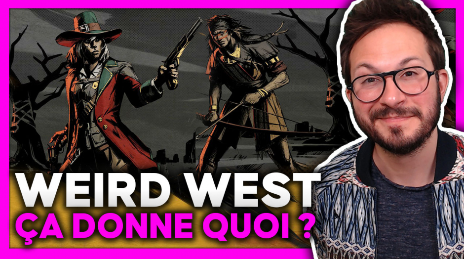 WEIRD WEST 🤠 Que vaut ce mix WESTERN + ZOMBIE ? DÉCOUVERTE PlayStation I Xbox I PC