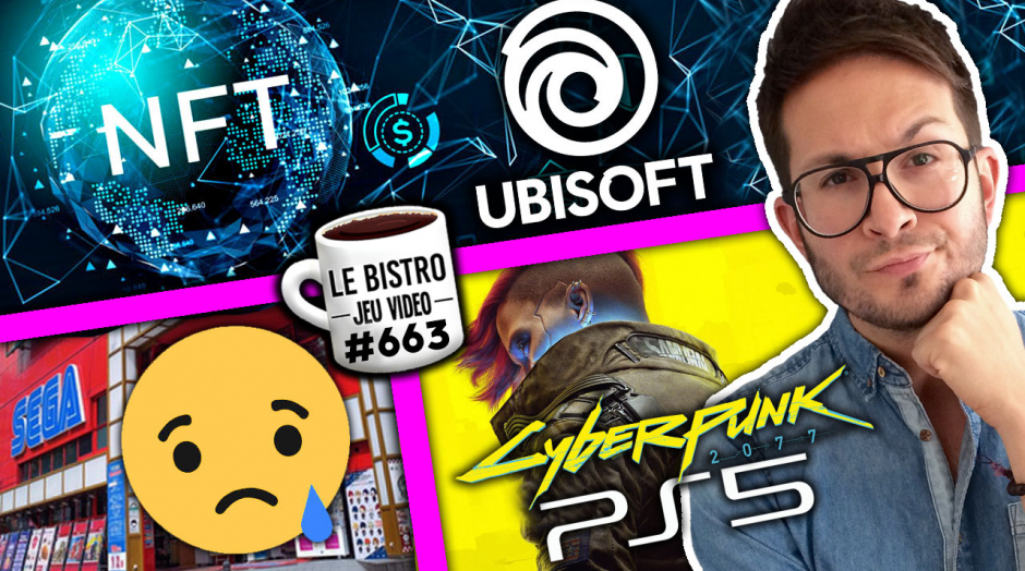 Cyberpunk 2077 PS5 GROSSE INFO 🚨 Ubisoft et NFT "les joueurs n'ont pas compris" SERIEUSEMENT ???? 🤨 Salles d'arcade SEGA, c'est mort...
