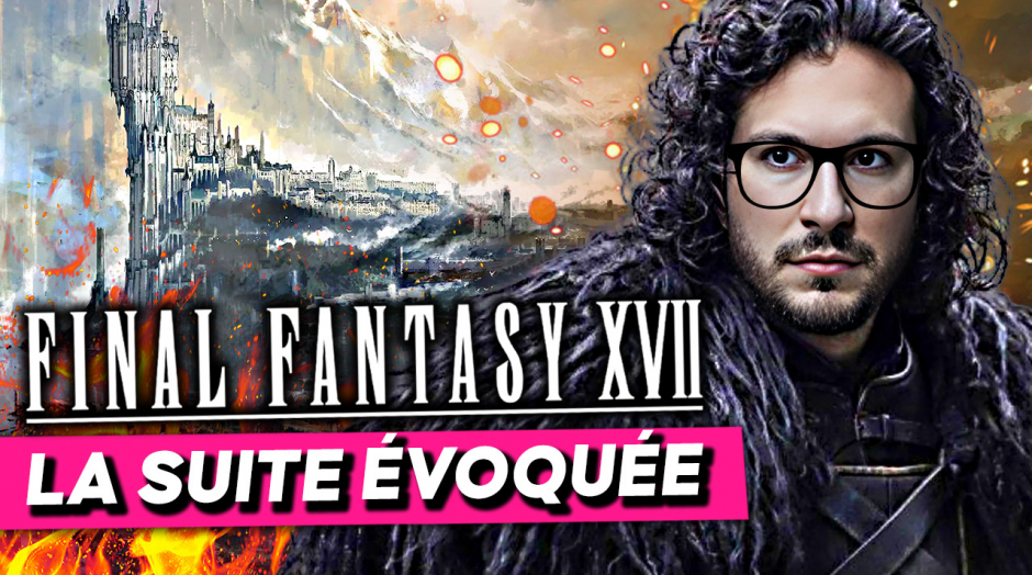Final Fantasy 17 : L'avenir de la série évoqué par Naoki Yoshida (FF16)⚡ Jeux Vidéo Flash