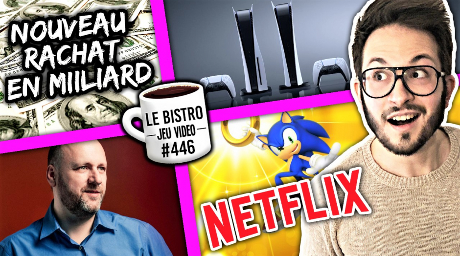 La PS5 coûte cher à Sony, stock Next Gen en France, gros rachat à milliard, Netflix et jeu vidéo