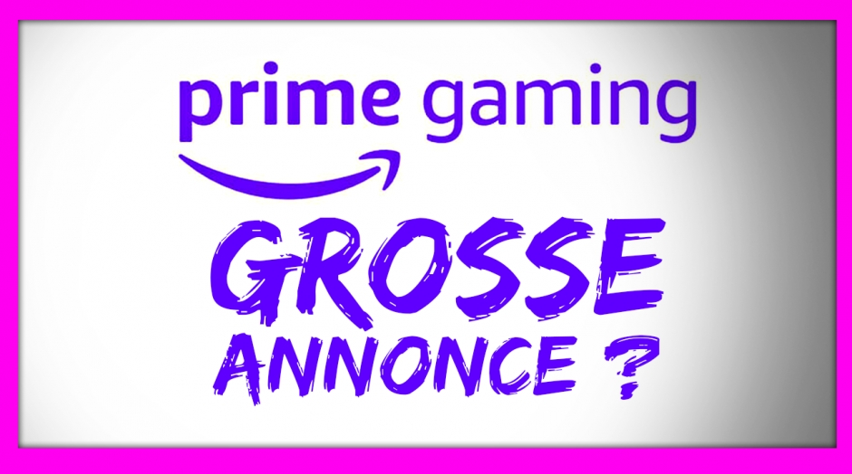 Adieu Twitch Prime, Amazon lance PRIME GAMING ! Grosse annonce ? 🧐