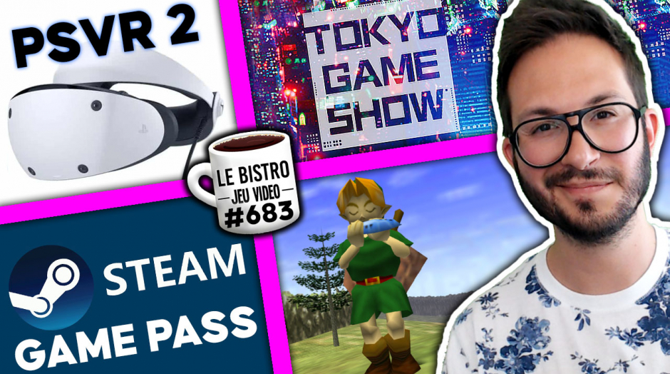 PSVR 2 en 2023 ? Xbox Game Pass sur Steam ? Tokyo Game Show 2022 en physique !