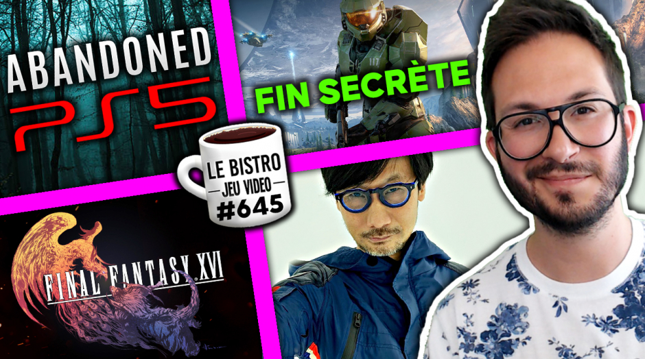 Abandoned PS5 Teasing, FF16 reporté, Halo Infinite fin secrète coupée, Kojima projet "radical"