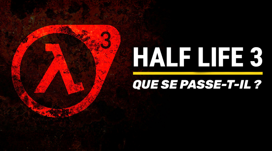 HALF LIFE 3 : QUE SE PASSE-T-IL 🔥 Valve n'avait pas prévu ça...
