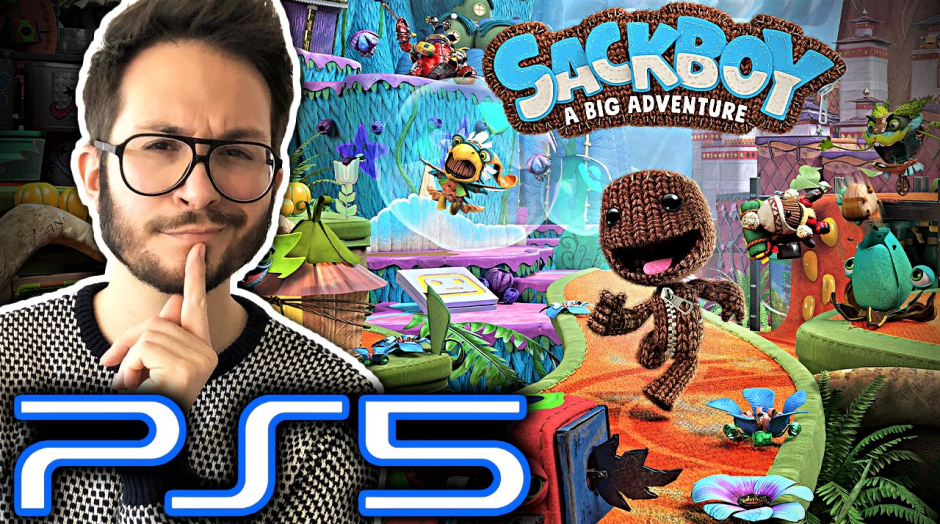 Je joue à Sackboy sur PS5 : plus décevant... que cool ?