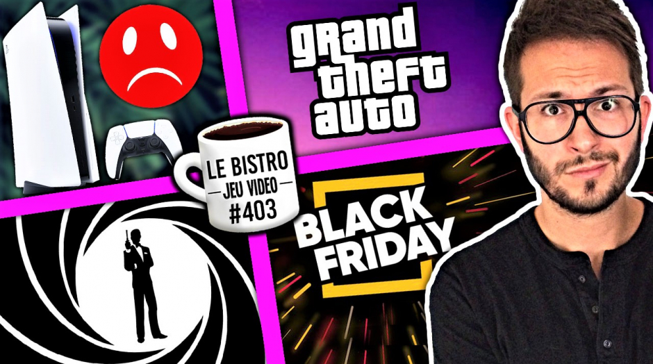 Gros soucis livraisons PS5 😡 GTA gros teasing 🔥 Nouveau jeu James Bond annoncé, Black Friday reporté