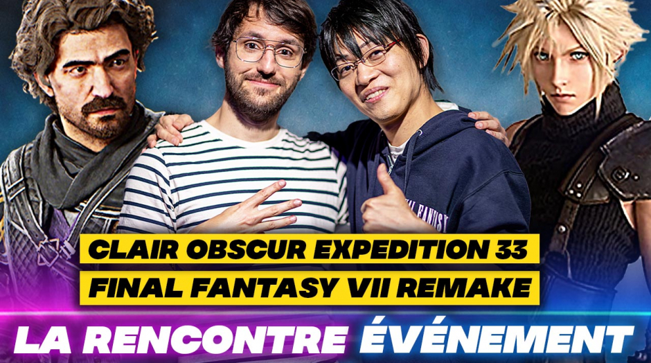 Les Secrets de Clair Obscur Expedition 33 et Final Fantasy 7 🌟 Guillaume Broche et Naoki Hamaguchi : la Rencontre Événement