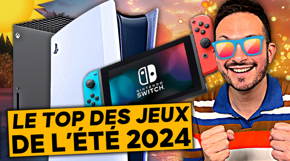 TOP des JEUX VIDÉO de l'ÉTÉ 2024 ☀️ PS5, Xbox Series, Switch, PC...