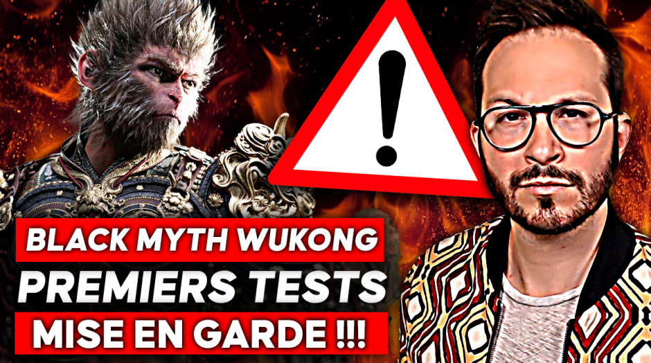 BLACK MYTH WUKONG L'HEURE DU TEST A SONNÉ 🚨 PREMIERS VERDICTS et MISE EN GARDE