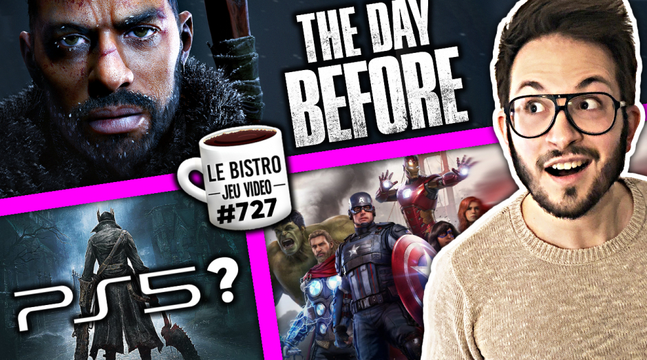 The Day Before GROSSES ANNONCES 🔥 Bloodborne retour PS5 ? MARVEL a fait mal à Square Enix 😕