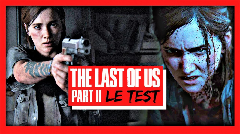 TEST THE LAST OF US PART II : une suite impossible ou chef d'oeuvre absolu ?