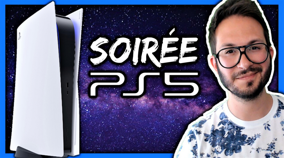 La Soirée PS5 : analyse, tests et on joue à des jeux PlayStation 5 🌟