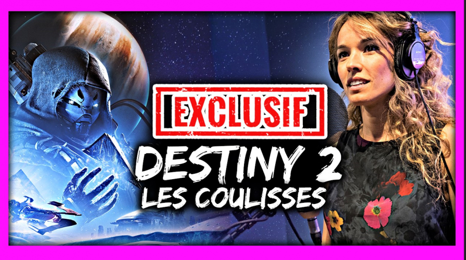 Destiny 2 Au-delà de la Lumière : infos exclusives et coulisses avec Elodie Fontan et Gregory Gaby 🌟
