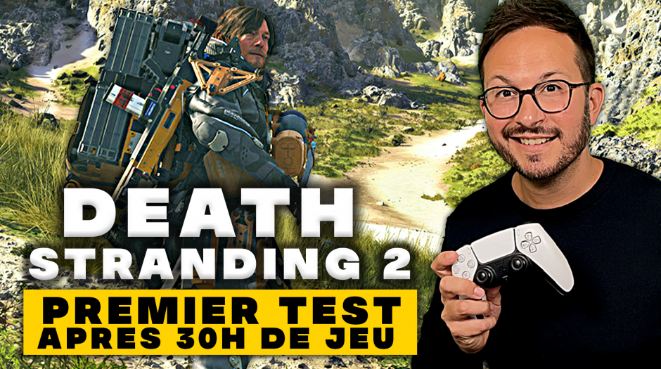 J'ai TESTÉ DEATH STRANDING 2 pendant 30H en EXCLUSIVITÉ🔥 Gameplay inédit + Impressions