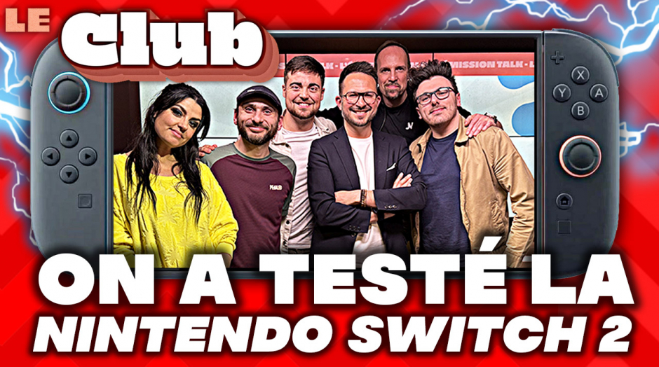 Nintendo Switch 2 : ON Y A JOUÉ et VOUS DIT TOUT 🚨 Feat Siphano et Ken Bogard 🌟 LE CLUB 4