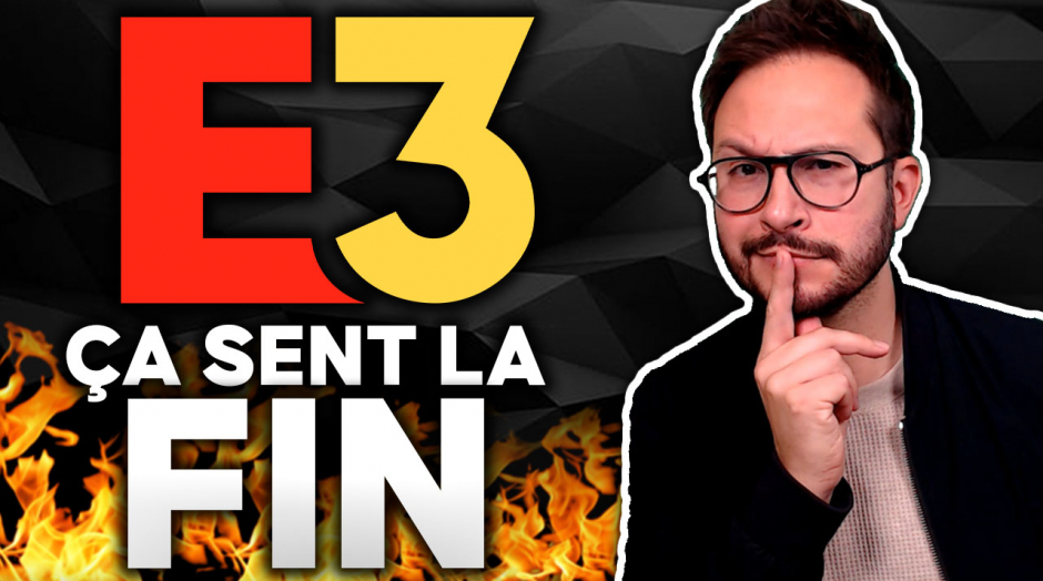 L'E3, ÇA SENT LA FIN 😟 Explications et discussions...